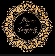 Flowers For Everybody